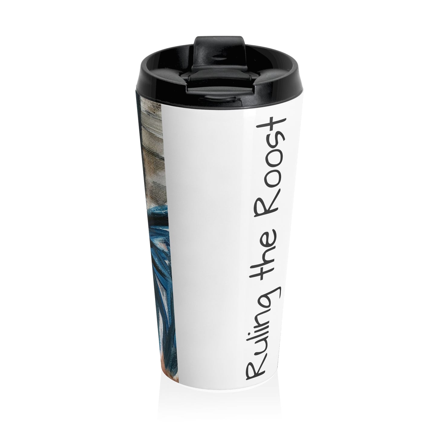 Ruling the Roost Stainless Steel Travel Mug