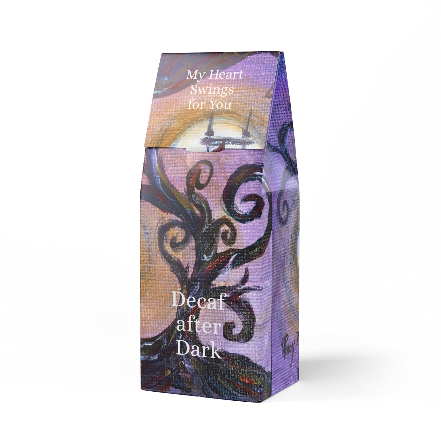 My Heart Swings for You-Decaf after Dark-Twilight Toast- Decaf Coffee Blend