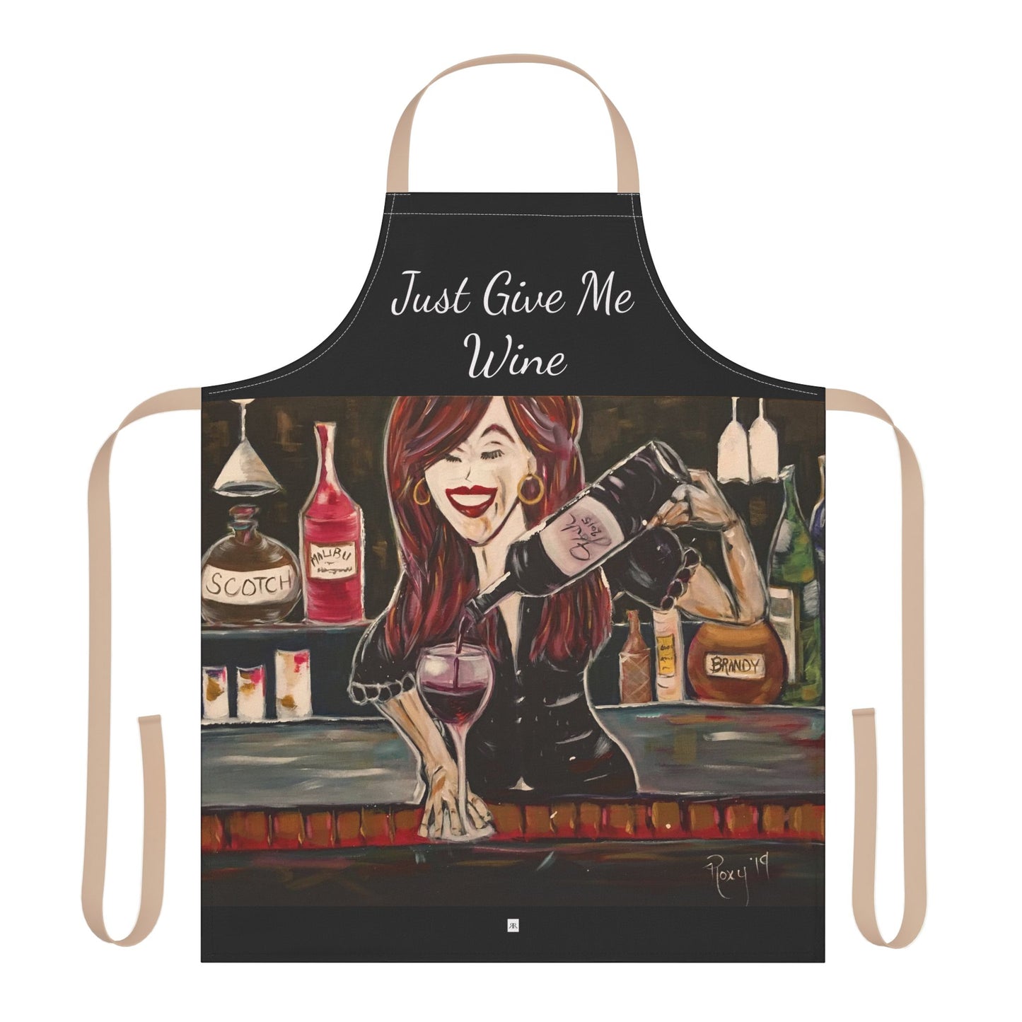 Just Give Me Wine-  Art Apron — "Choose Your Straps"