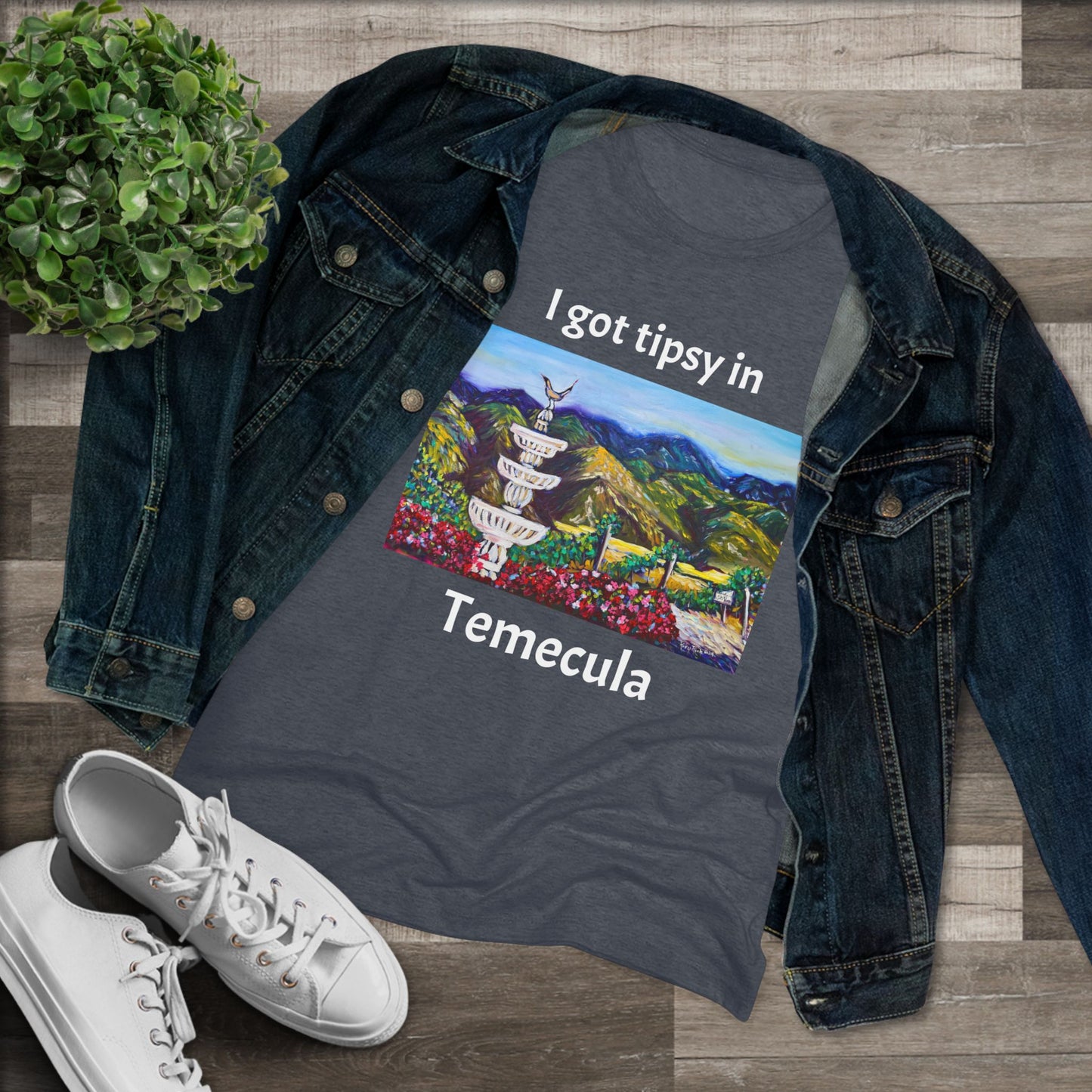 I got tipsy in Temecula Women's fitted Triblend Tee Temecula tee shirt souvenir Gershon Bachus Vintners