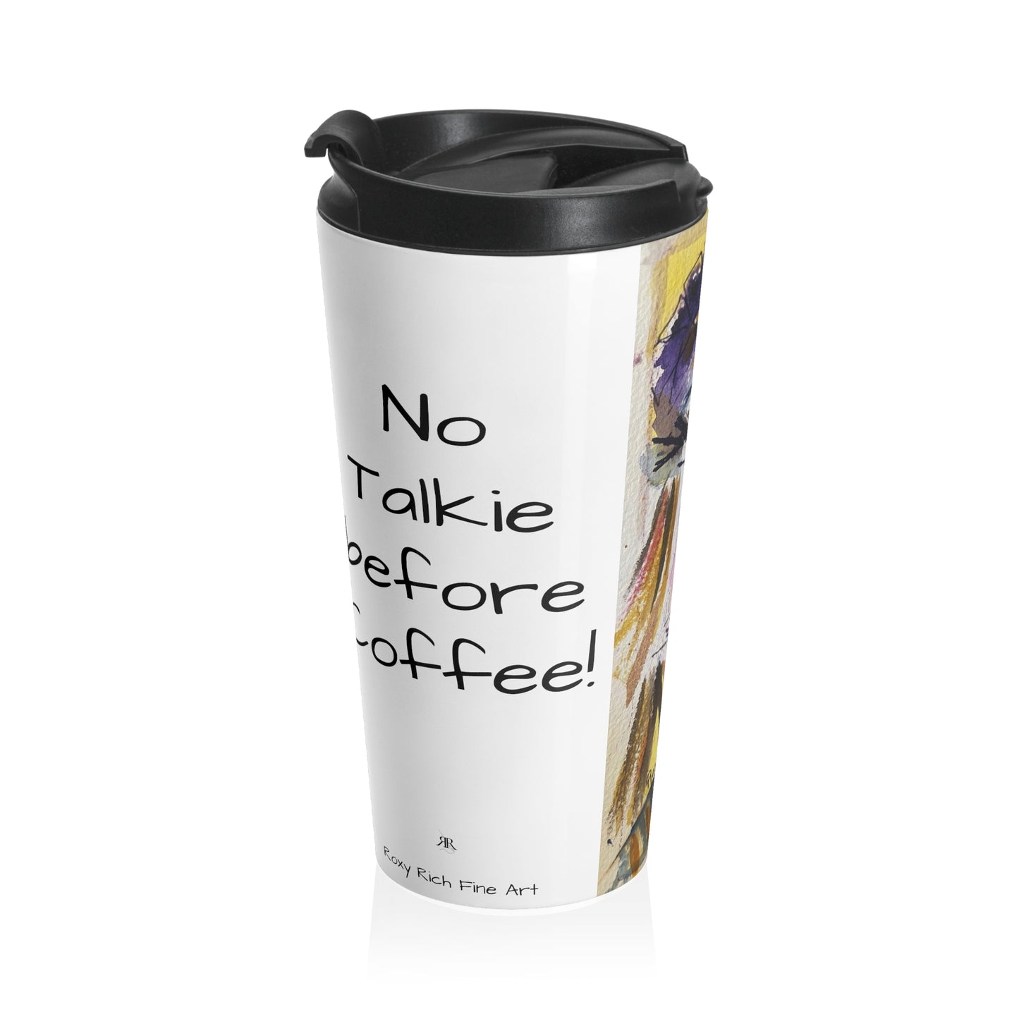 No Talkie before Coffee! Distorted Face Blonde Stainless Steel Travel Mug