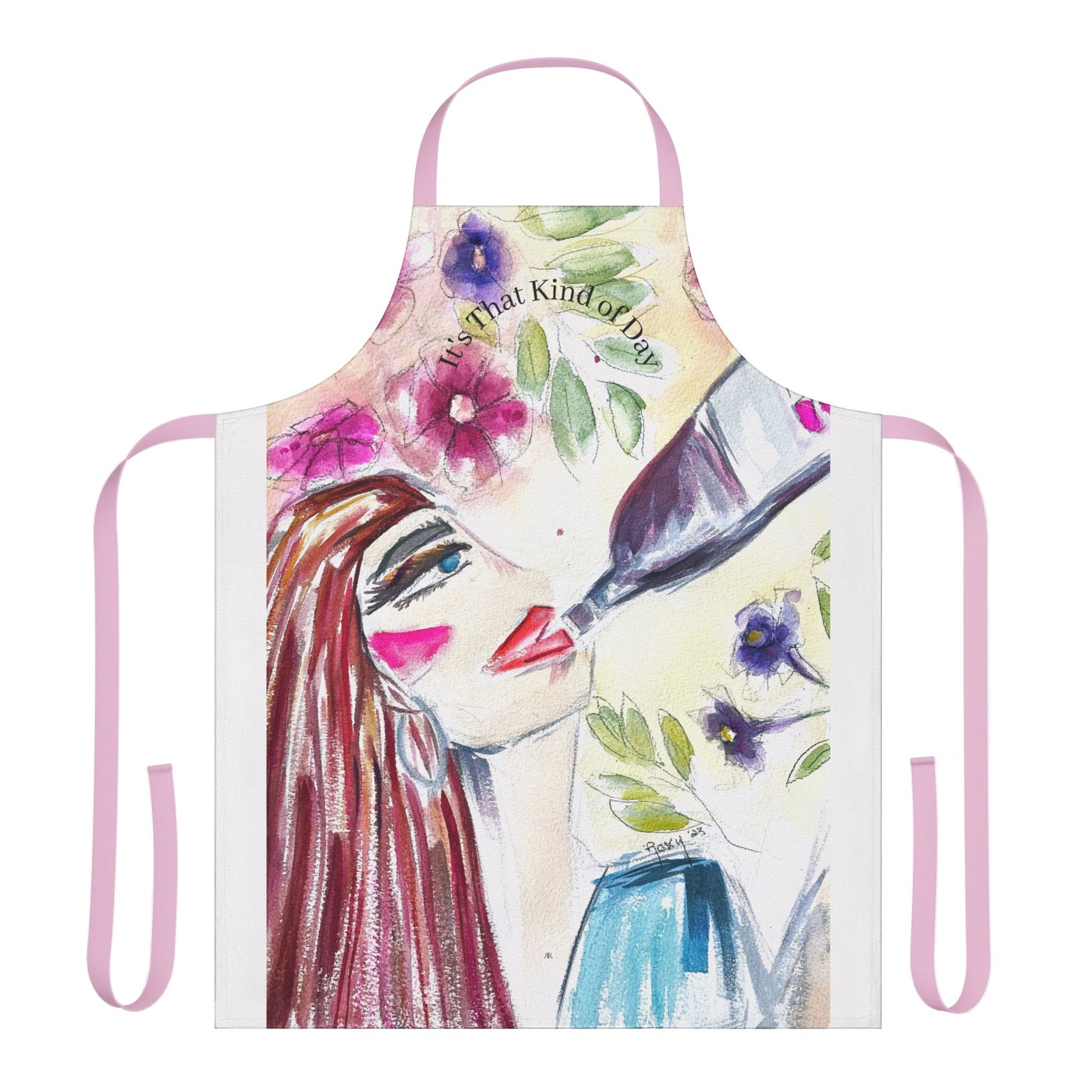 It's That Kind of Day- Wine Art Apron — "Choose Your Straps"