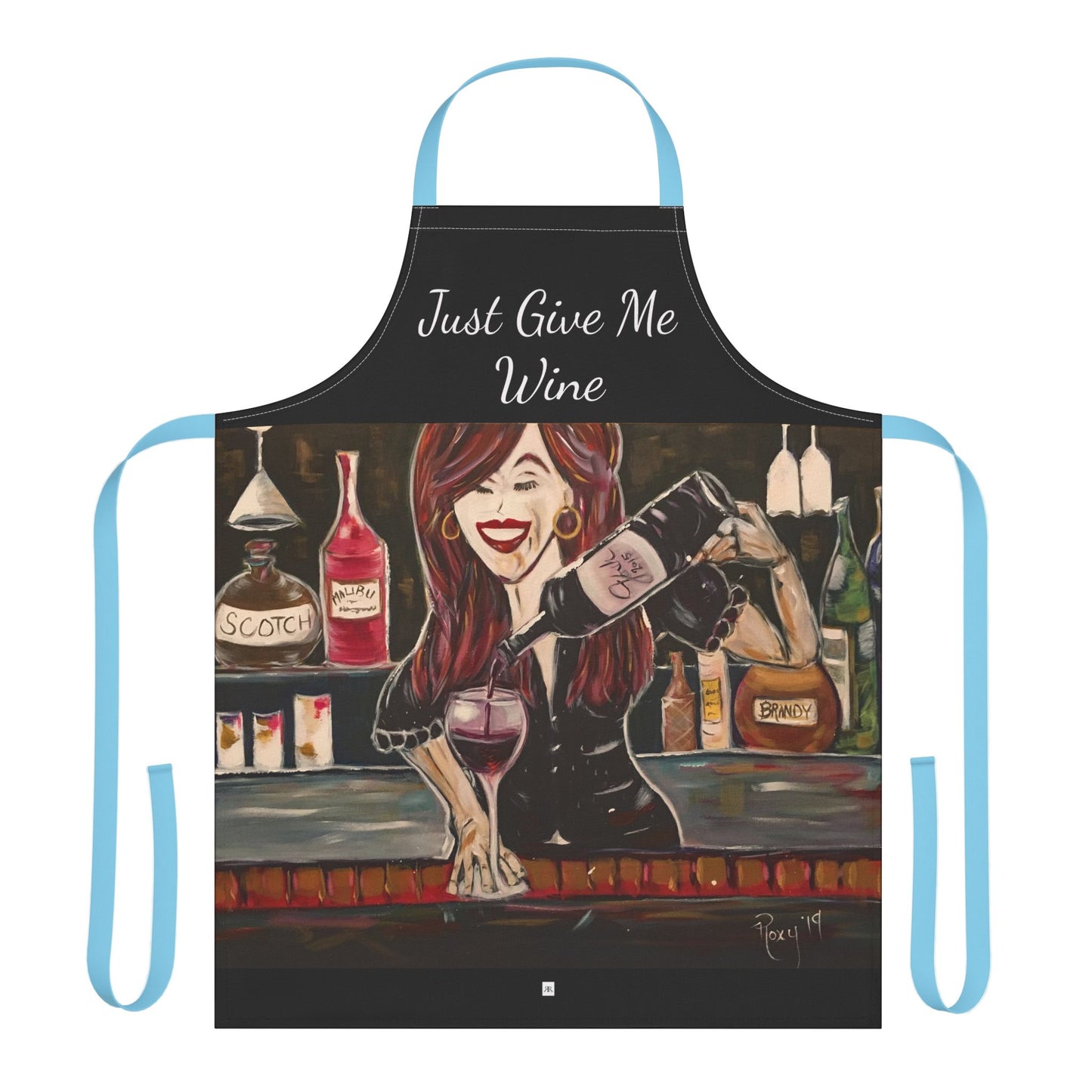Just Give Me Wine-  Art Apron — "Choose Your Straps"