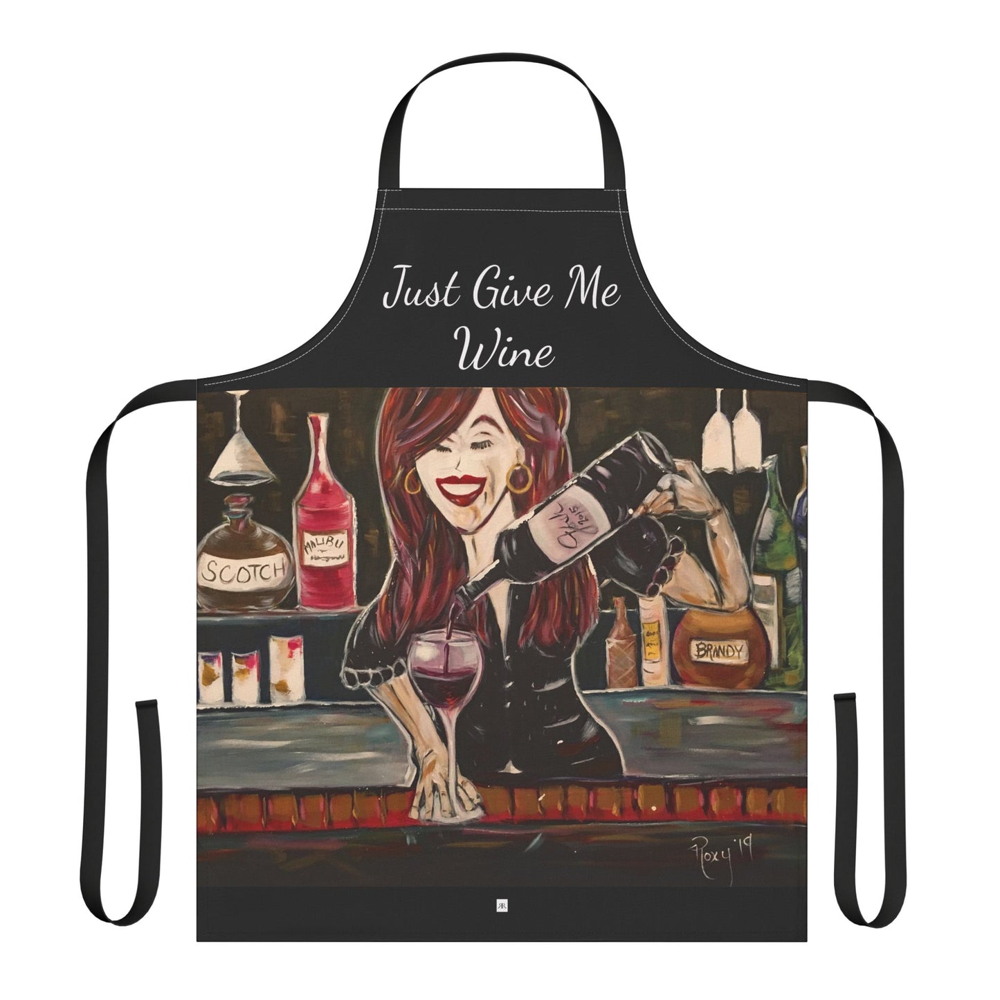 Just Give Me Wine-  Art Apron — "Choose Your Straps"