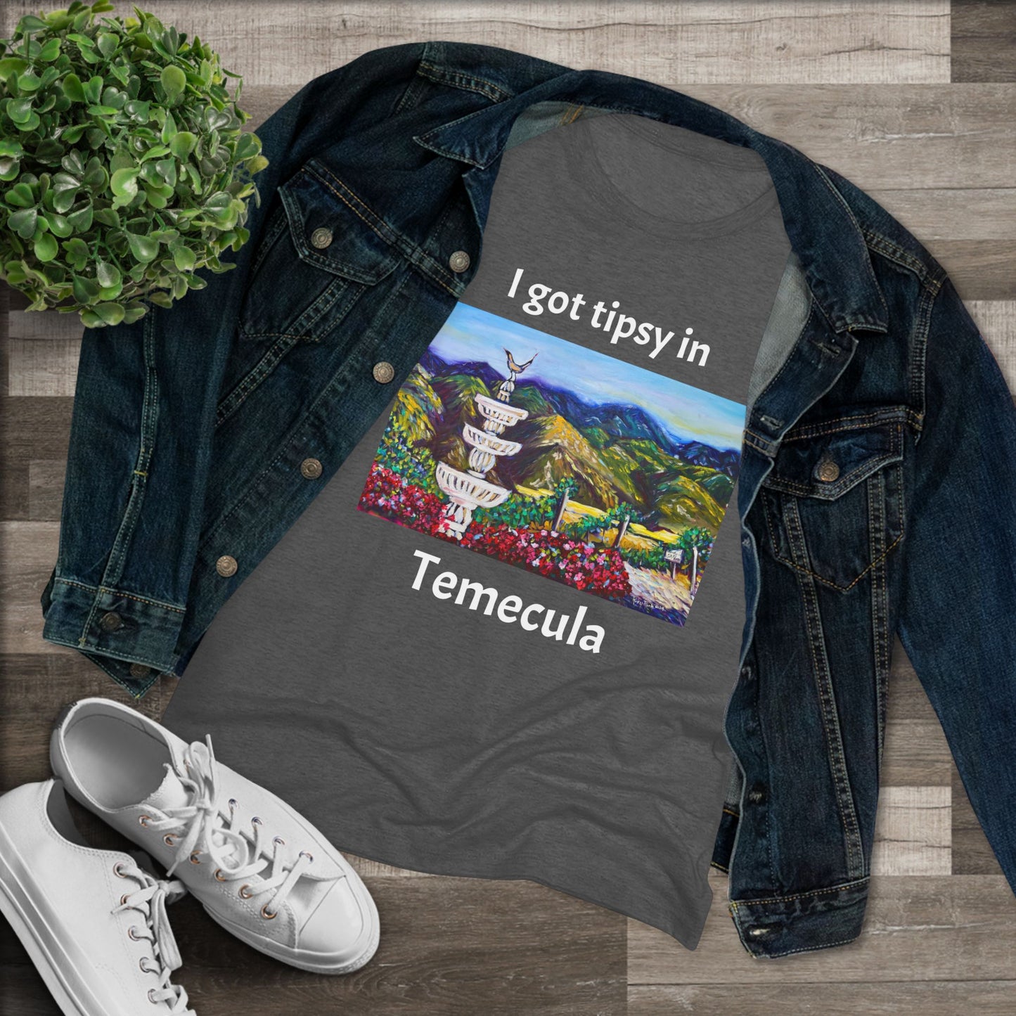 I got tipsy in Temecula Women's fitted Triblend Tee Temecula tee shirt souvenir Gershon Bachus Vintners