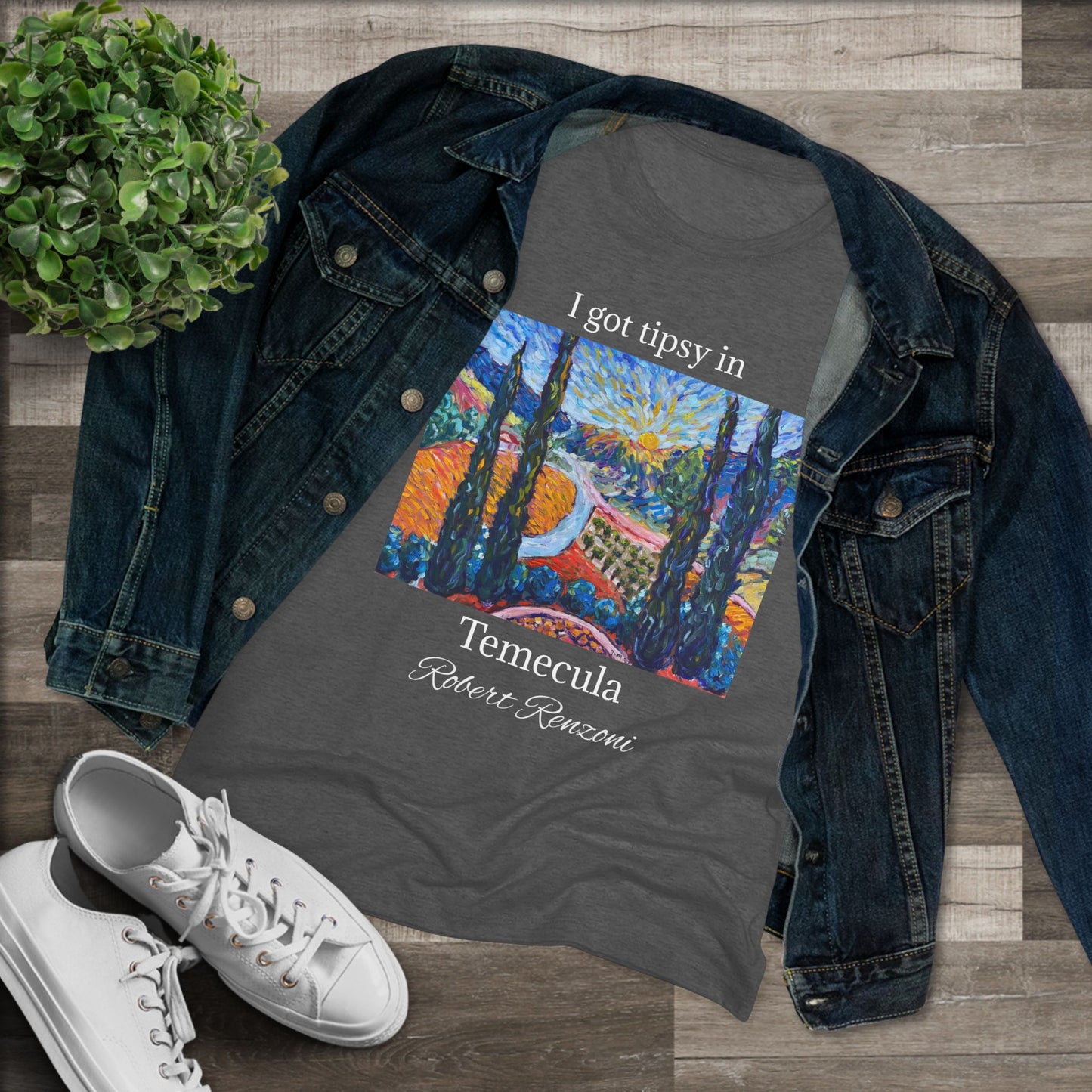 I got tipsy in Temecula Women's fitted Triblend Tee Temecula tee shirt souvenir -Sunny Cypresses at Robert Renzoni