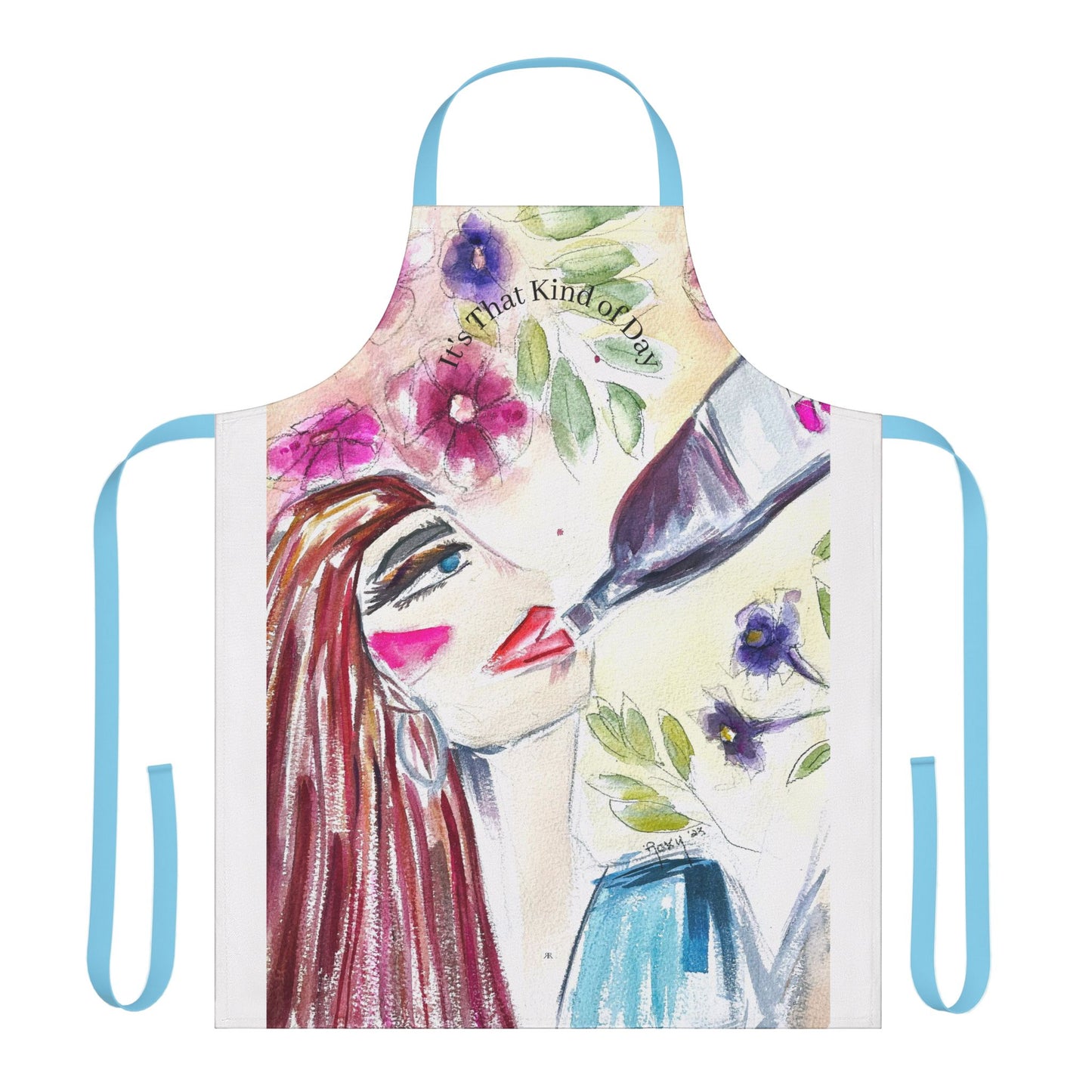 It's That Kind of Day- Wine Art Apron — "Choose Your Straps"