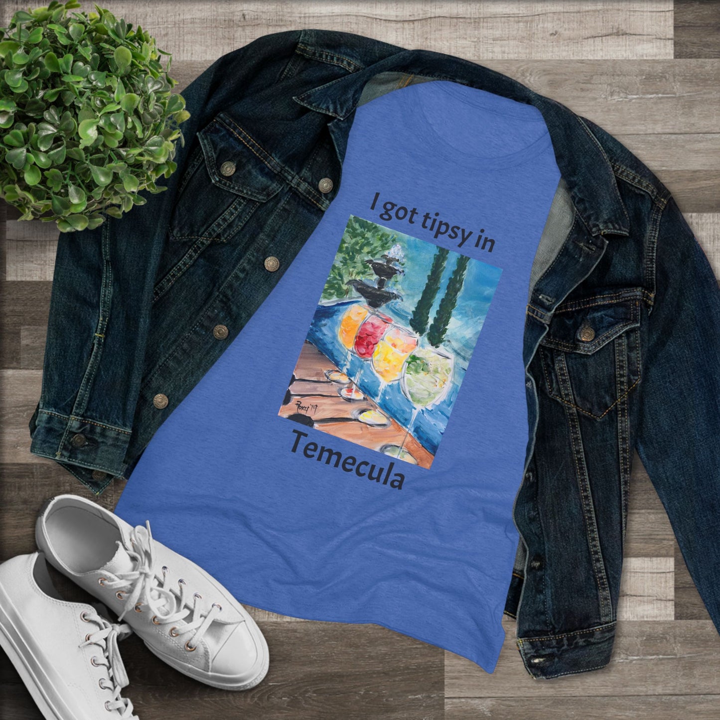 I got tipsy in Temecula Women's fitted Triblend Tee Temecula tee shirt souvenir featuring "Summer Wine at Lorimar"