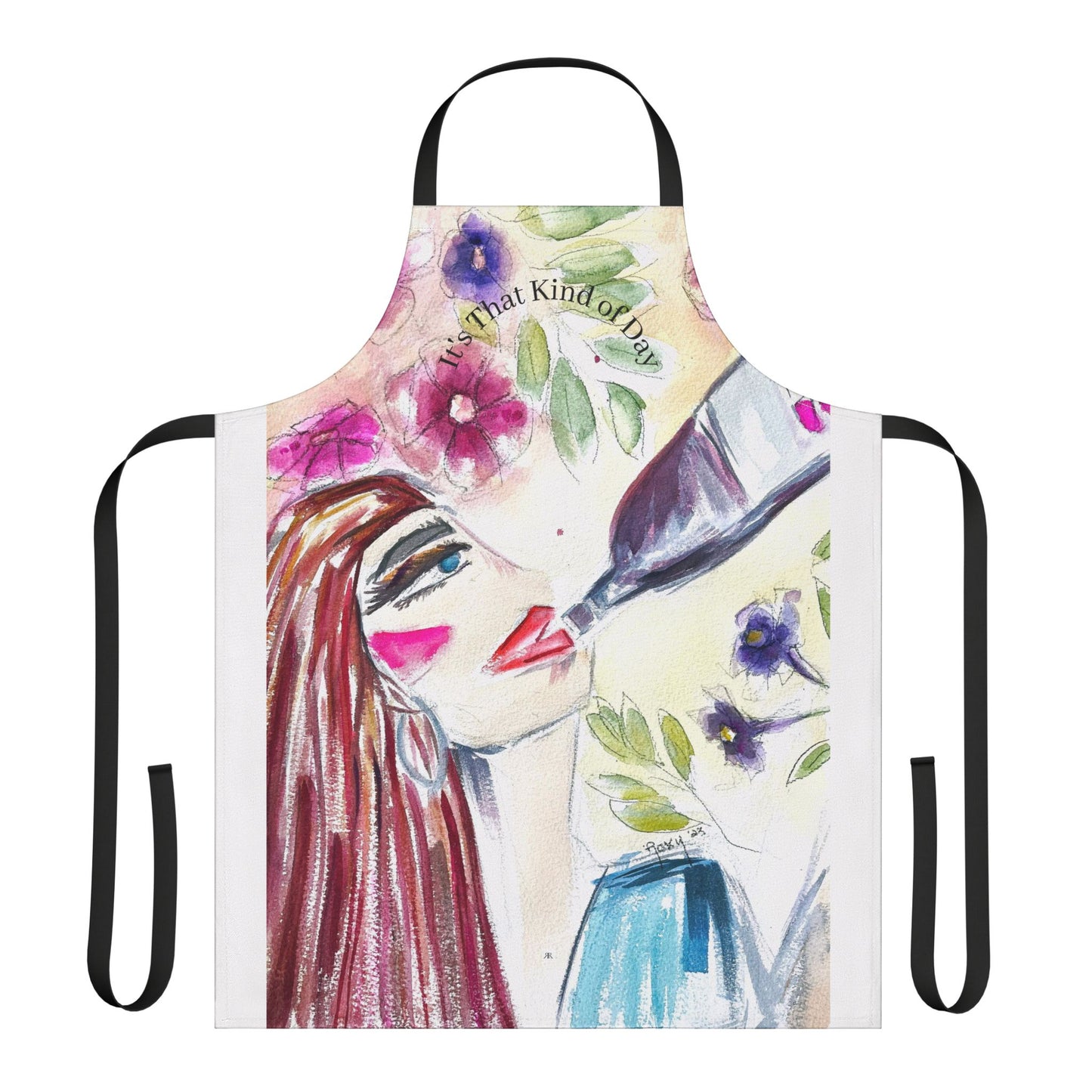 It's That Kind of Day- Wine Art Apron — "Choose Your Straps"