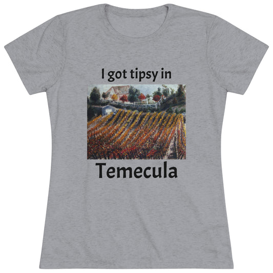 Me emborraché con la camiseta Triblend ajustada para mujer de Temecula. Camiseta souvenir de Temecula con "Vinedmia Winery in Autumn"