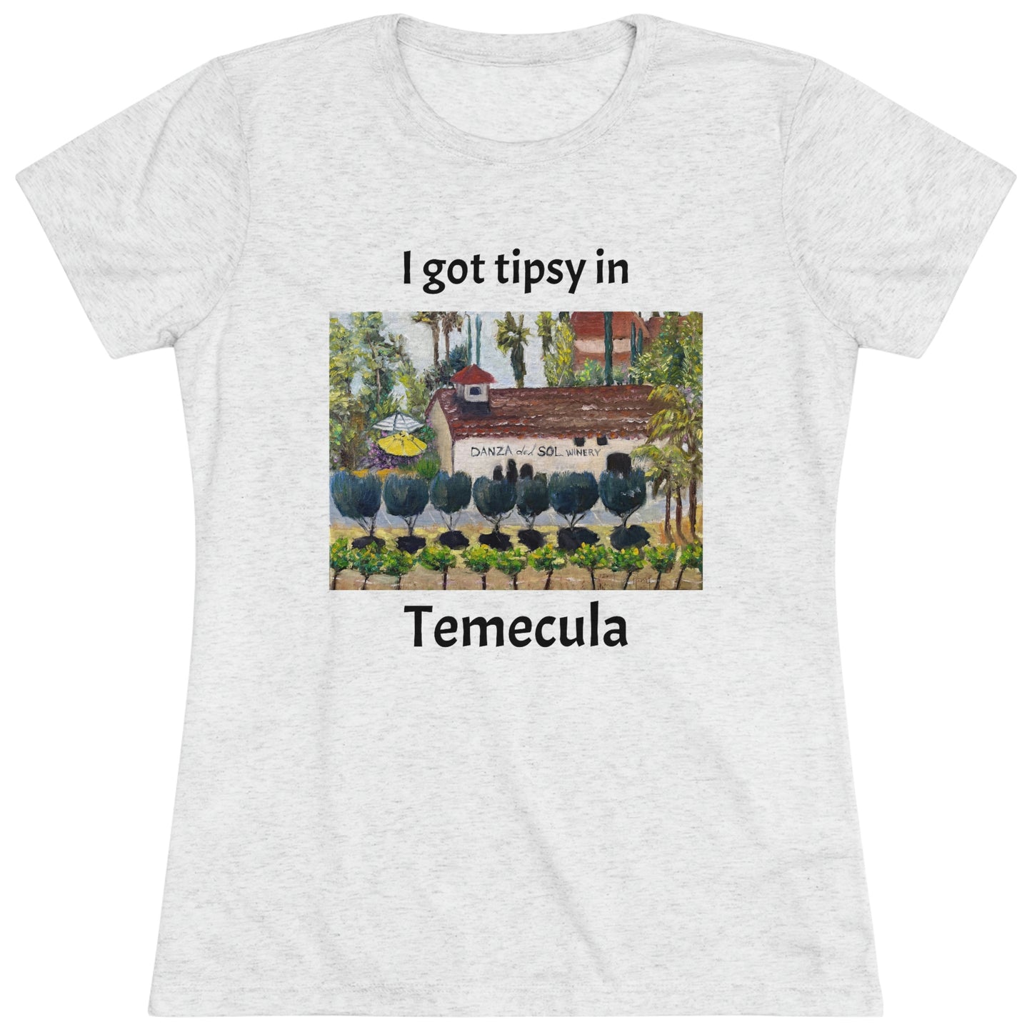 Me emborraché en Temecula Camiseta Triblend ajustada para mujer Temecula camiseta souvenir "Danza Del Sol"