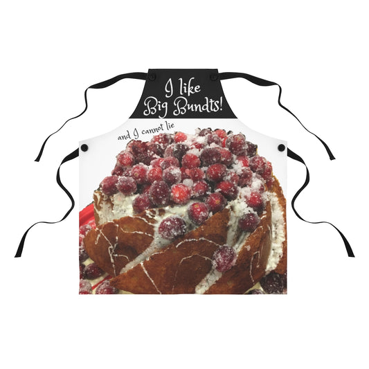 I Like Big Bundts!  and I cannot lie  Kitchen Apron with  Cranberry Bundt Cake