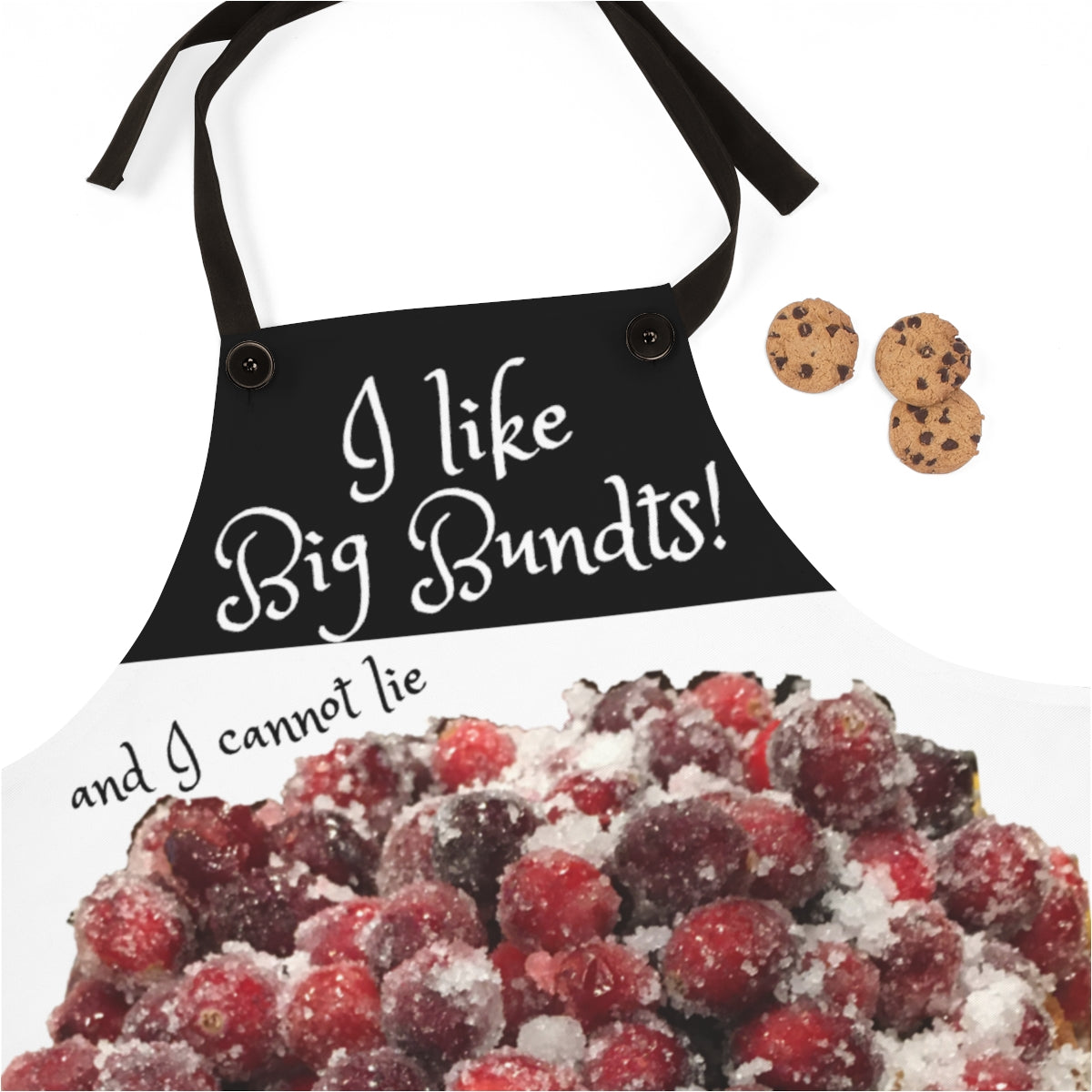 I Like Big Bundts!  and I cannot lie  Kitchen Apron with  Cranberry Bundt Cake
