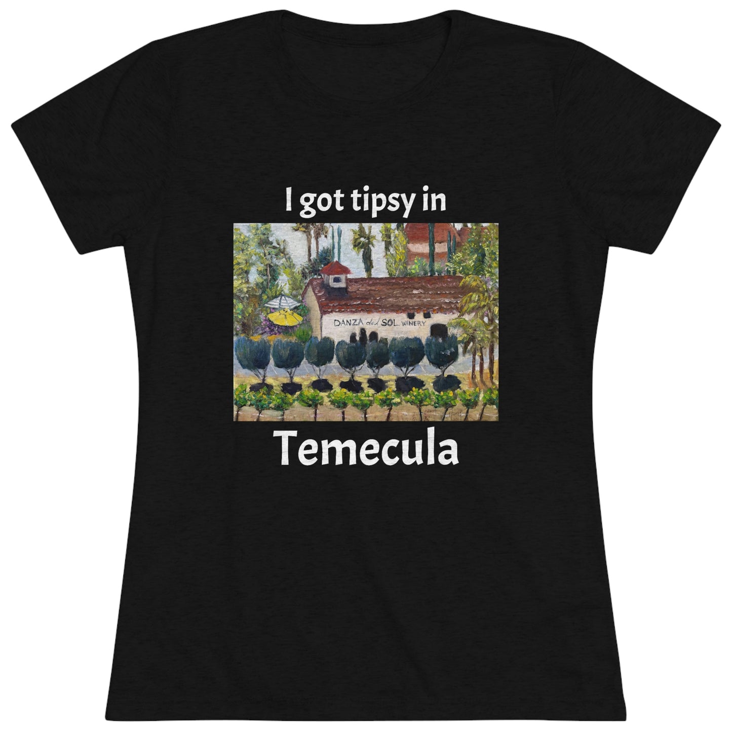 Me emborraché en Temecula Camiseta Triblend ajustada para mujer Temecula camiseta souvenir "Danza Del Sol"